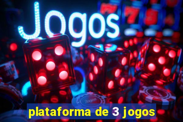 plataforma de 3 jogos